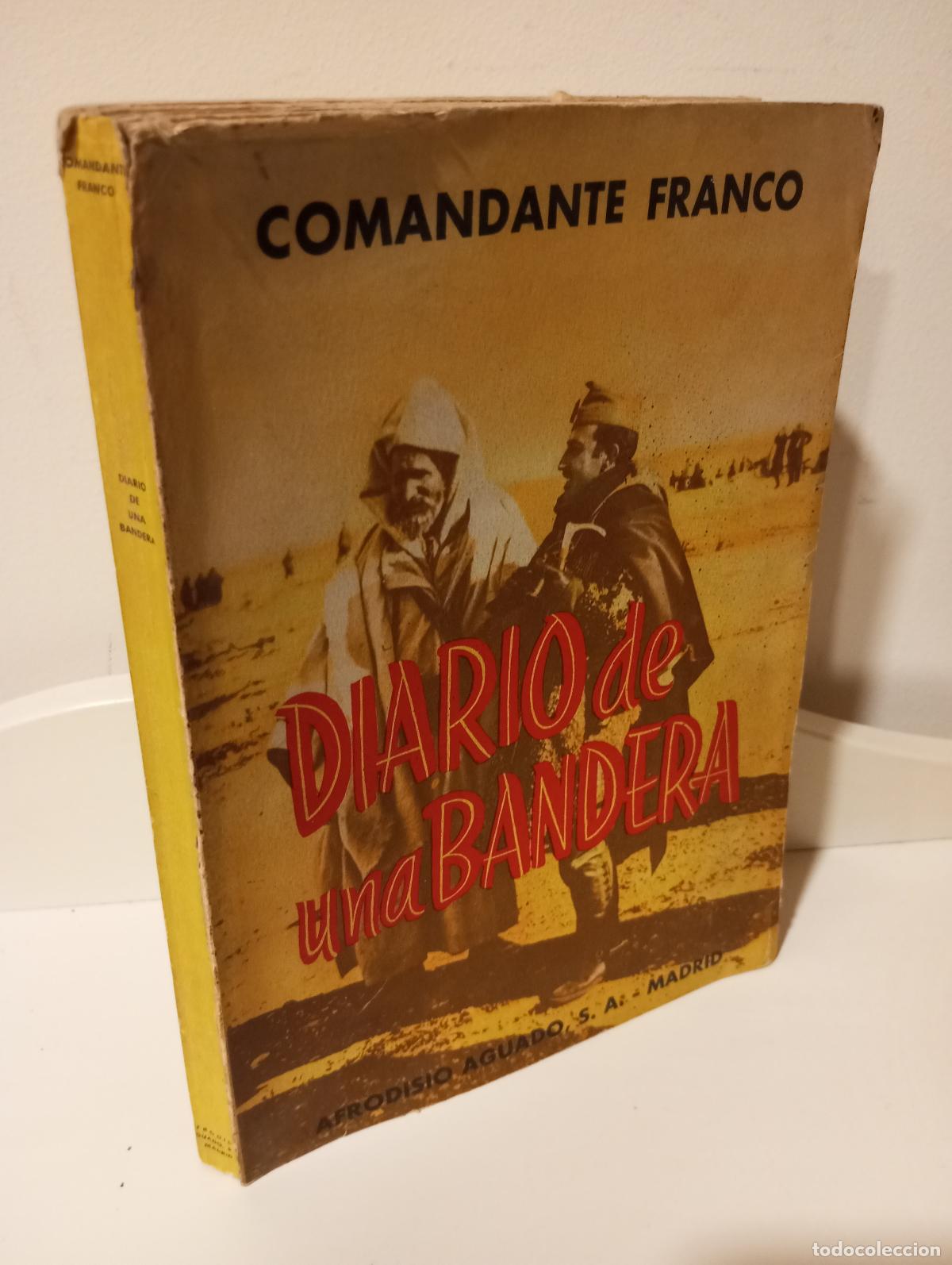 Libros: DIARIO DE UNA BANDERA - Comandanta Franco ( Francisco Franco Bahamonde )