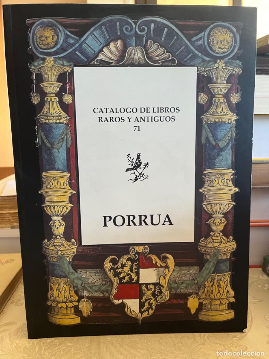 Livres: Porrua. Cat&aacute;logo de libros raros y antiguos 71