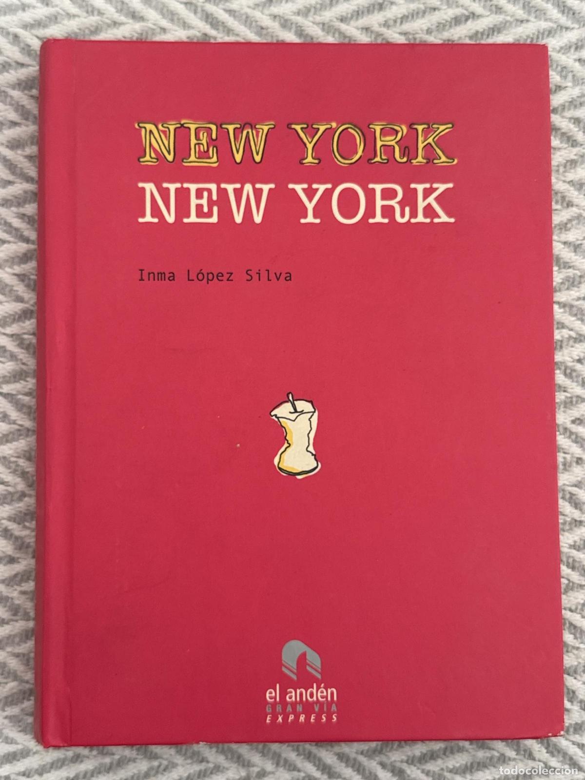 books: New York, New York - L&oacute;pez Silva Inma