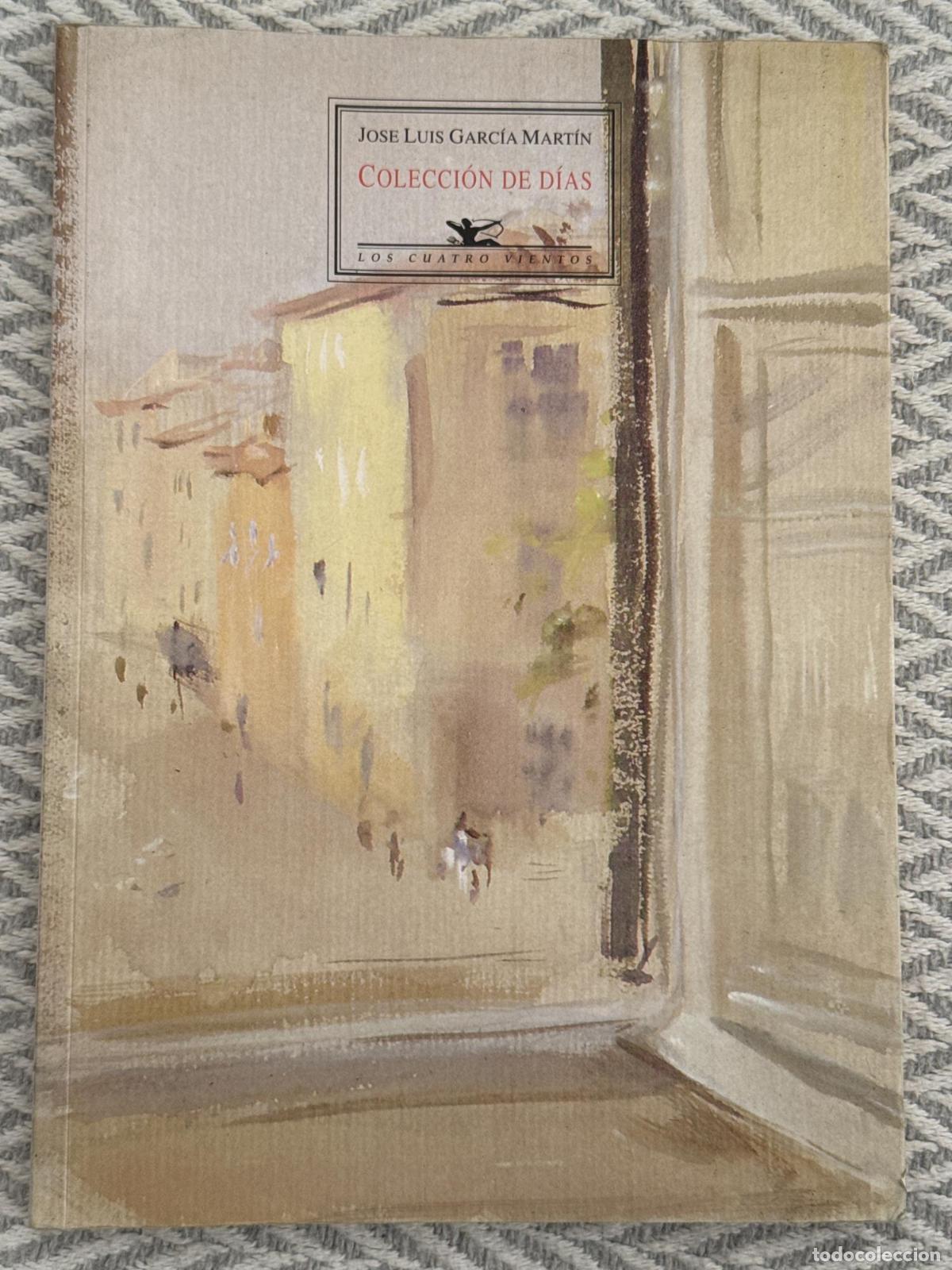 Libri di seconda mano: Colecci&oacute;n de d&iacute;as - Jose Luis Garc&iacute;a Mart&iacute;n