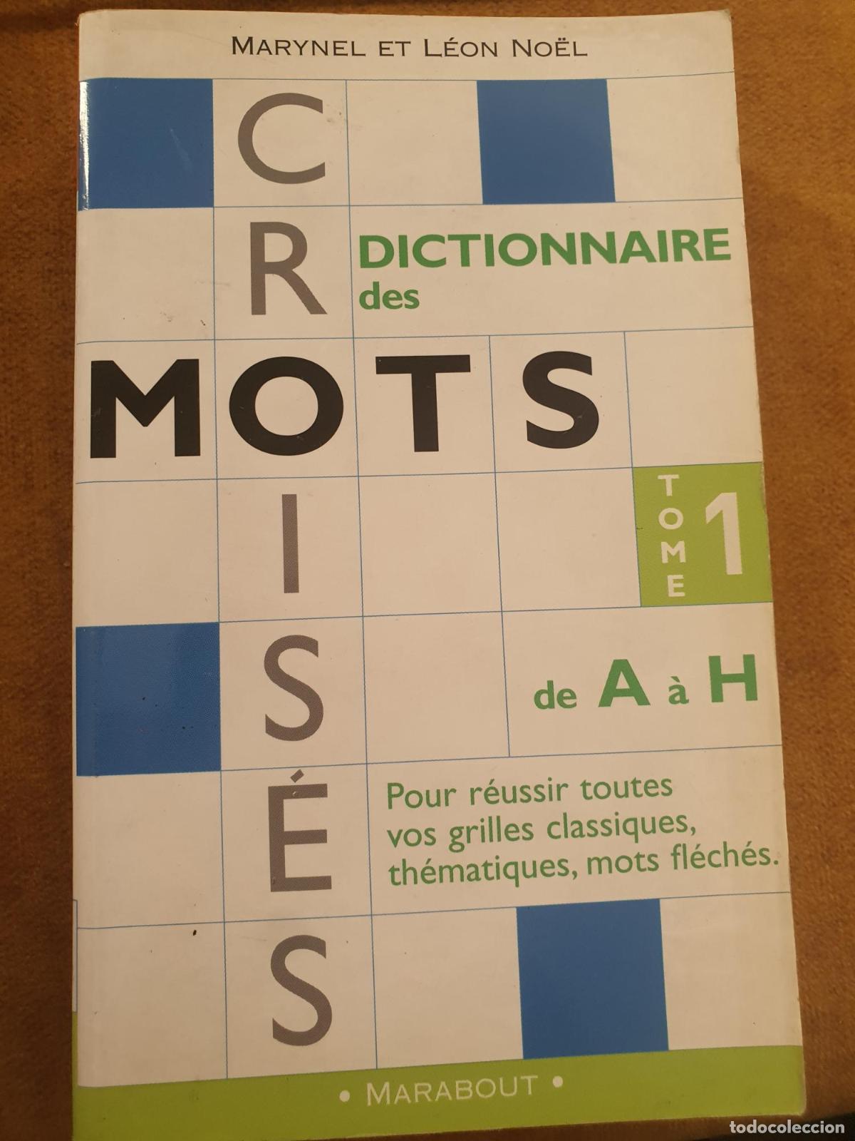 Livros em segunda m&atilde;o: Dictionnaire des mots crois&eacute;s - Marynel No&euml;l; L&eacute;on No&euml;l