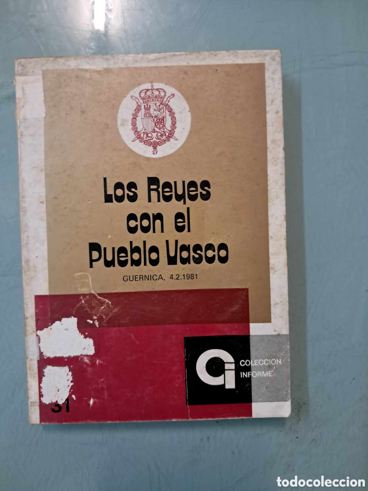 Libros: Los reyes con el Pueblo Vasco, Guernica 04.02.1981