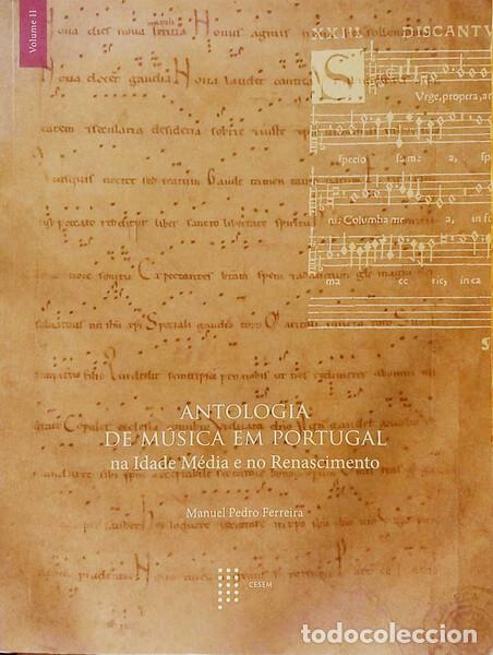 Livres: FERREIRA. (Manuel Pedro) - ANTOLOGIA DE M&Uacute;SICA EM PORTUGAL NA IDADE M&Eacute;DIA E NO RENASCIMENTO. [VOL. I