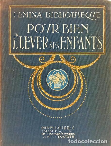 Libros: POUR BIEN &Eacute;LEVER SES ENFANTS.