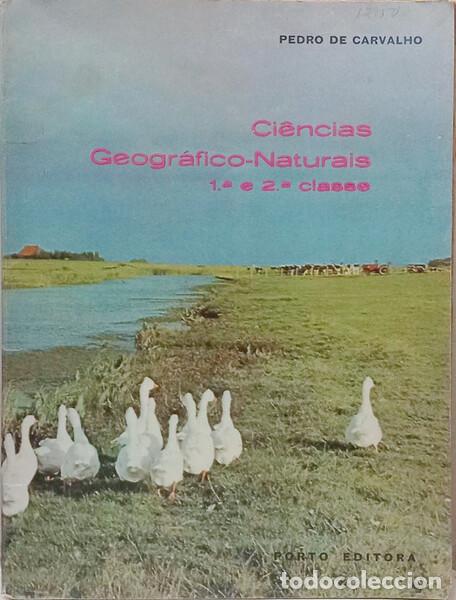 Livres: CARVALHO. (Pedro de) - CI&Ecirc;NCIAS GEOGR&Aacute;FICO-NATURAIS, 1.&ordf; E 2.&ordf; CLASSE.