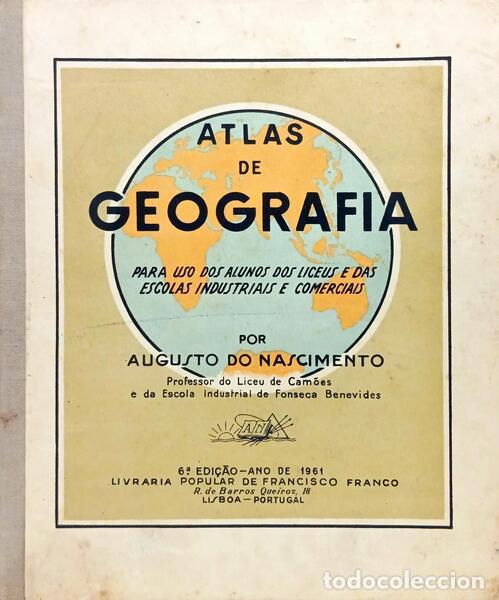 Libri di seconda mano: NASCIMENTO. (Augusto do) - ATLAS DE GEOGRAFIA GERAL: PARA USO DOS ALUNOS DOS LICEUS E DAS ESCOLAS IN
