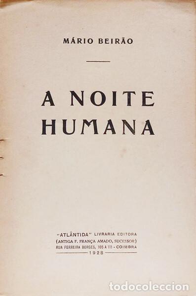 Libros: BEIR&Atilde;O. (M&aacute;rio) - A NOITE HUMANA. - Foto 2