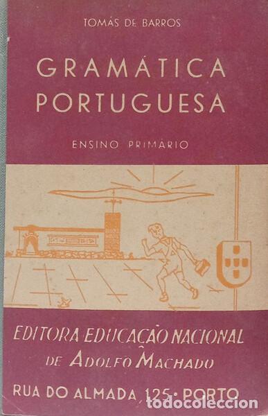 Libros: BARROS. (Tom&aacute;s de) - RUDIMENTOS DE GRAM&Aacute;TICA PORTUGUESA. [8.&ordf; EDI&Ccedil;&Atilde;O]