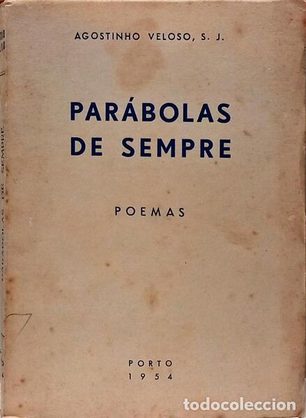 Libri di seconda mano: VELOSO. (Agostinho) - PAR&Aacute;BOLAS DE SEMPRE: POEMAS.