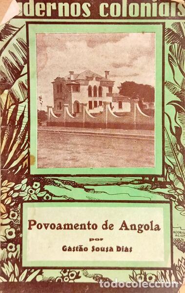 Libri di seconda mano: SOUSA DIAS. (Gast&atilde;o) - POVOAMENTO DE ANGOLA.