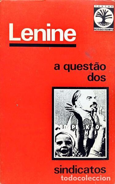 B&uuml;cher: LENINE. (Vladimir Ilyich Ulyanov) - A QUEST&Atilde;O DOS SINDICATOS 1921.