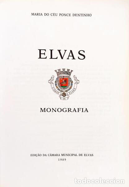Libros: PONCE DENTINHO. (Maria do C&eacute;u) - ELVAS: MONOGRAFIA. - Foto 2