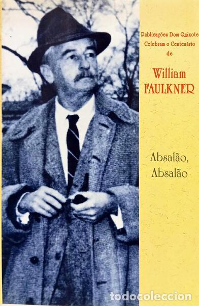 Libri di seconda mano: FAULKNER. (William) - ABSAL&Atilde;O, ANSAL&Atilde;O! [C/SOBRECAPA 1.&ordf; EDI&Ccedil;&Atilde;O]