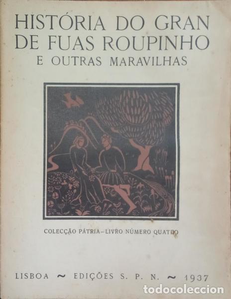 Livros em segunda m&atilde;o: CASTRO E ALMEIDA. (V&iacute;rg&iacute;nia de) - HIST&Oacute;RIA DO GRAN DE FUAS ROUPINHO E OUTRAS MARAVILHAS.