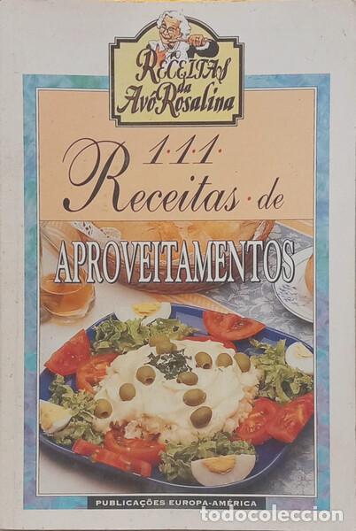 Libros: RIBEIRO E COSTA. (Maria Teresa) - 111 RECEITAS DE APROVEITAMENTOS.