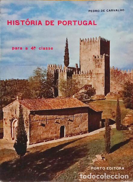 Libri di seconda mano: CARVALHO. (Pedro de) - HIST&Oacute;RIA DE PORTUGAL PARA A 4.&ordf; CLASSE.