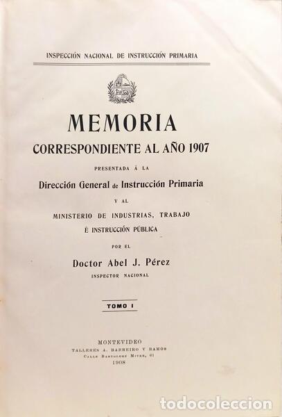 B&uuml;cher: P&Eacute;REZ. (Abel J.) - MEMORIA CORRESPONDIENTE AL A&Ntilde;O 1907.