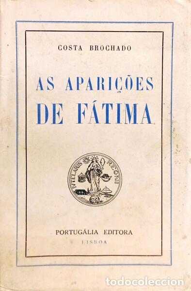 B&uuml;cher: COSTA BROCHADO. (Idalino Ferreira da) - AS APARI&Ccedil;&Otilde;ES DE F&Aacute;TIMA.