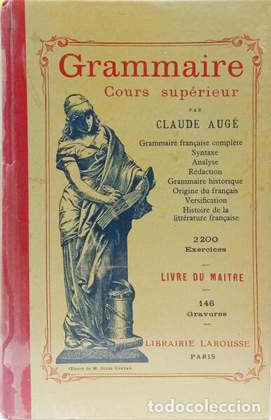 Libros: AUG&Eacute;. (Claude) - GRAMMAIRE COURS SUP&Eacute;RIEUR.
