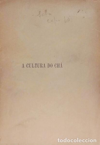 Libros: MONIZ. (Christovam) - A CULTURA DO CH&Aacute; NA ILHA DE S. MICHEL.