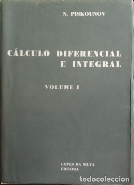 Libri di seconda mano: PISKOUNOV. (N.) - C&Aacute;LCULO DIFERENCIAL E INTEGRAL. [2 VOLS]