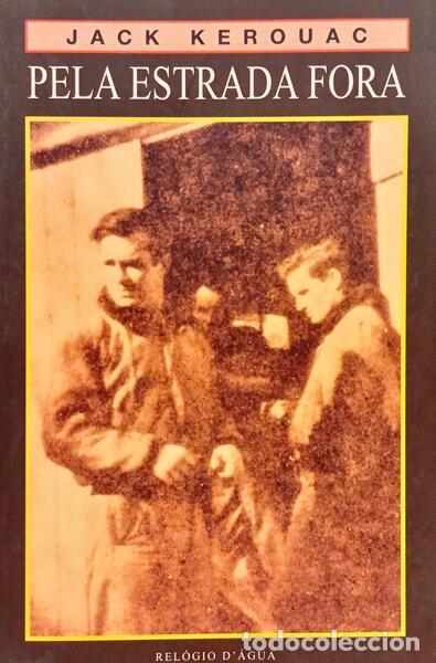 Libri di seconda mano: KEROUAC. (Jeck) - PELA ESTRADA FORA.
