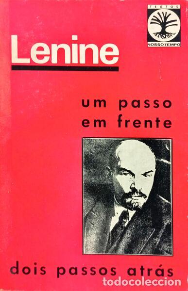 Libri di seconda mano: L&Eacute;NINE. (Vladimir Ilyich Ulyanov) - UM PASSO EM FRENTE, DOIS PASSOS ATR&Aacute;S.
