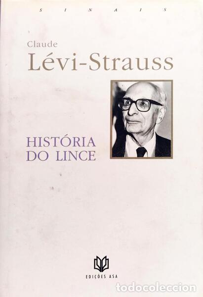 Libri di seconda mano: L&Eacute;VI-STRAUSS. (Claude) - HIST&Oacute;RIA DO LINCE. [1.&ordf; EDI&Ccedil;&Atilde;O]