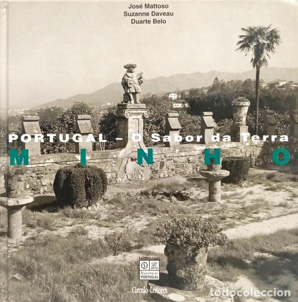 Libri di seconda mano: MATTOSO. (Jos&eacute;), Suzanne Daveau e Duarte Belo. - PORTUGAL, O SABOR DA TERRA: MINHO.
