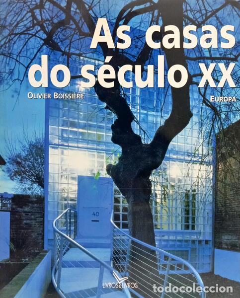 Libri di seconda mano: BOISSI&Egrave;RE. (Olivier) - AS CASAS DO S&Eacute;CULO XX. [1.&ordf; EDI&Ccedil;&Atilde;O]