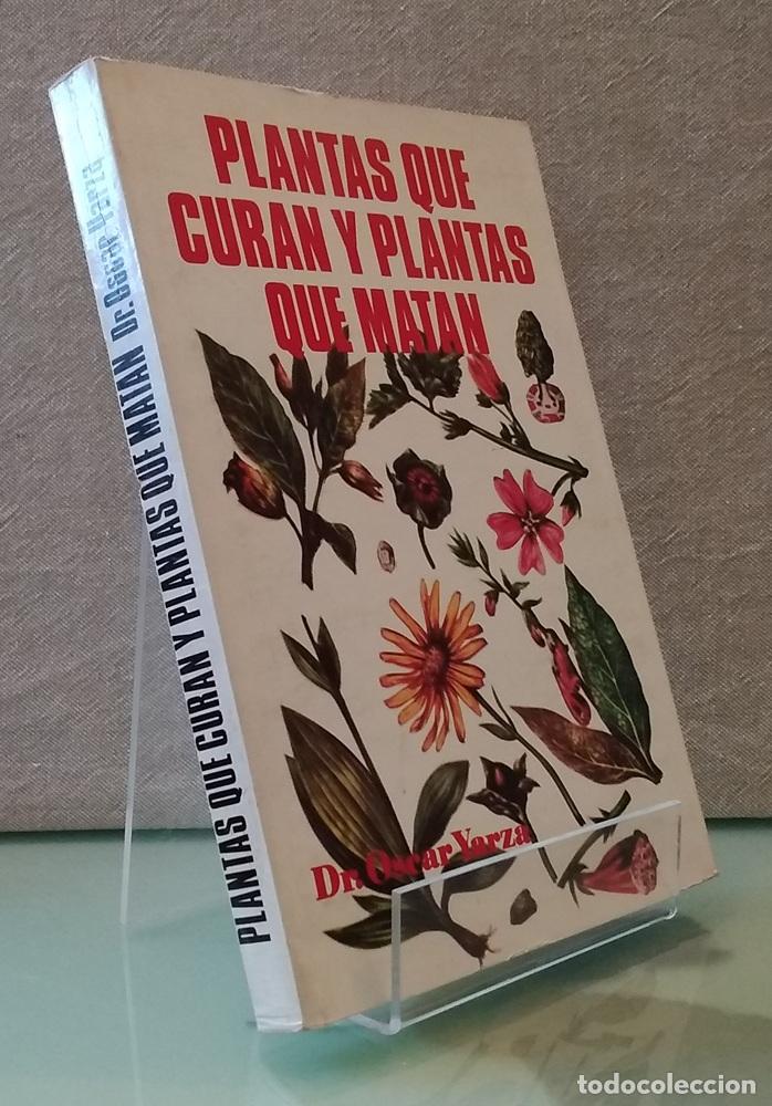 Libros: Plantas que curan y plantas que matan - Oscar Yarza