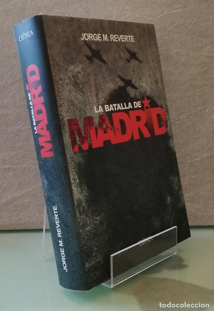Libros: La batalla de Madrid - Jorge M. Reverte