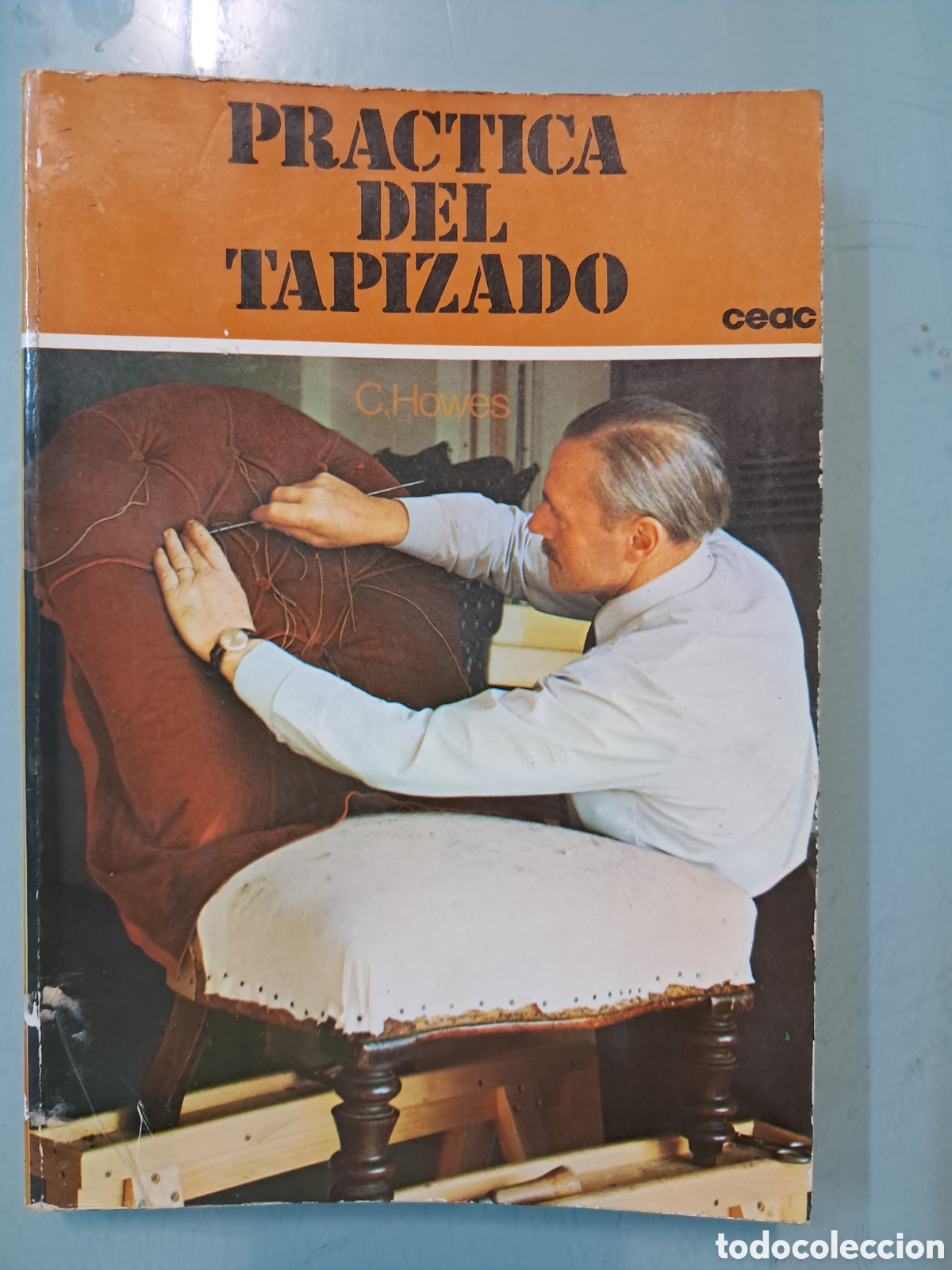 Libros: Pr&aacute;ctica del tapizado, CEAC - Foto 1