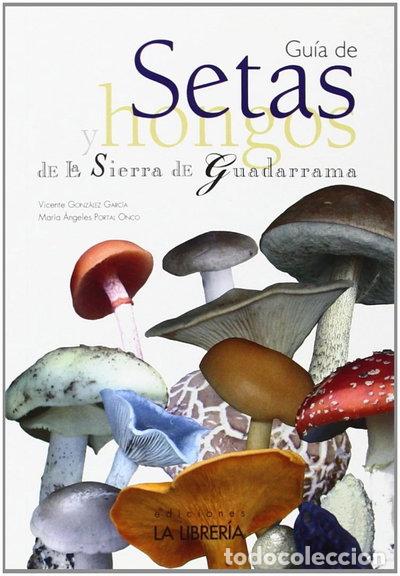 Libros: Gu&iacute;a de setas y hongos de la Sierra de Guadarrama- 9788498732504