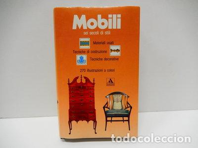 Livros em segunda m&atilde;o: Mobili. Sei secoli di stili- 9788804314257
