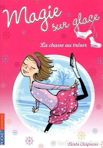 Livres: Magie sur glace: La chasse au tr&eacute;sor- 9782266218115