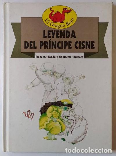 Livres: Leyenda del pr&iacute;ncipe cisne- 9788431033477