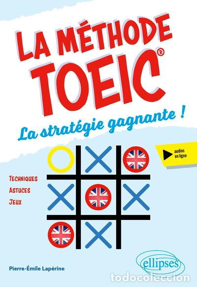 Libri di seconda mano: La m&eacute;thode TOEIC : La strat&eacute;gie gagnante !- 9782340105720