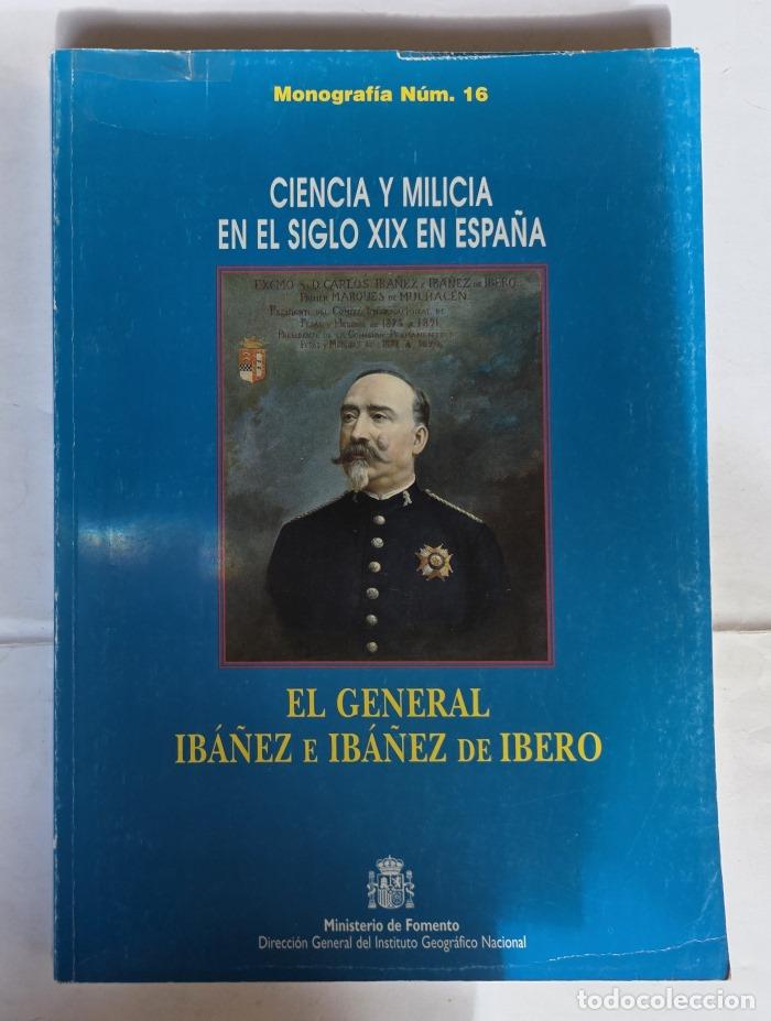 B&uuml;cher: EL GENERAL IB&Aacute;&Ntilde;EZ E IB&Aacute;&Ntilde;EZ DE IBERO - M&ordf; Carmen Mart&iacute;nez Utesa
