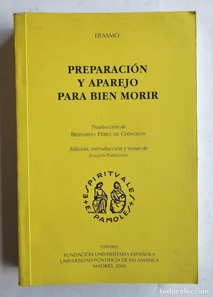B&uuml;cher: PREPARACI&Oacute;N Y APAREJO PARA BIEN MORIR - Erasmo de Rotterdam