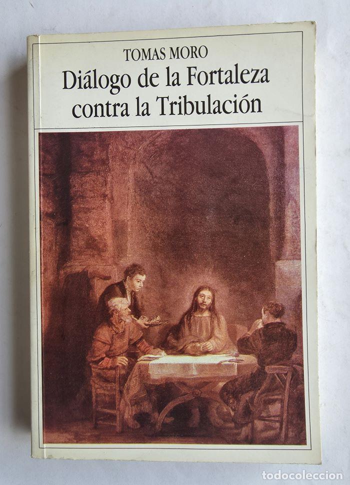 B&uuml;cher: DI&Aacute;LOGO DE LA FORTALEZA CONTRA LA TRIBULACI&Oacute;N - Tom&aacute;s Moro