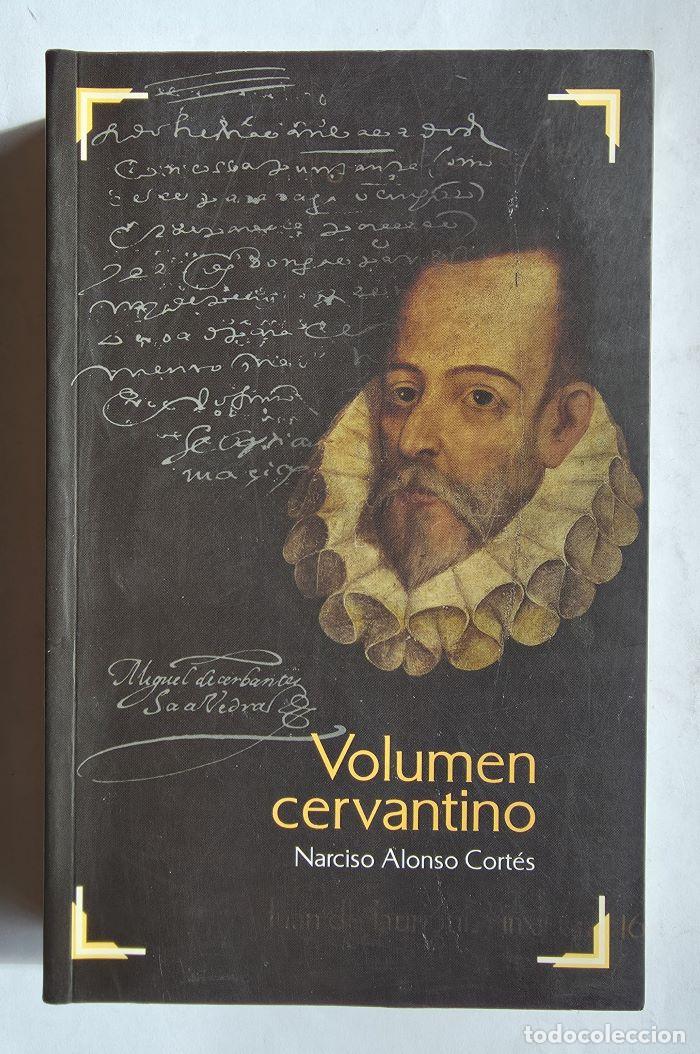 B&uuml;cher: VOLUMEN CERVANTINO (OBRA SELECTA 1875-1972) - Narciso Alonso Cort&eacute;s