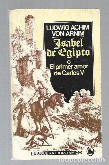 Libros: Isabel de Egipto o el primer amor de Carlos V- 9788402088208