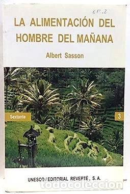 Libros: La alimentaci&oacute;n del hombre del ma&ntilde;ana- 9789233020832