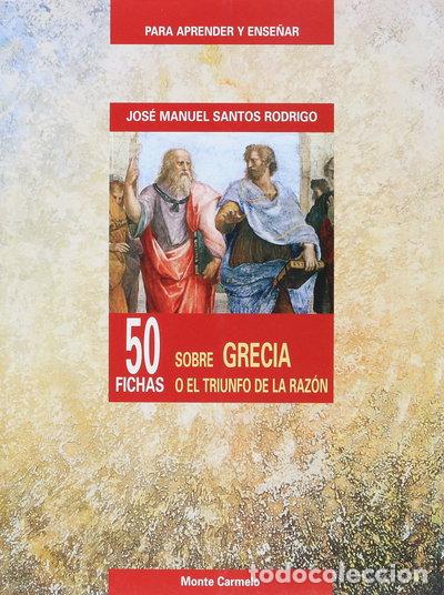 Libros: 50 fichas sobre Grecia o el triunfo de la raz&oacute;n- 9788483531242