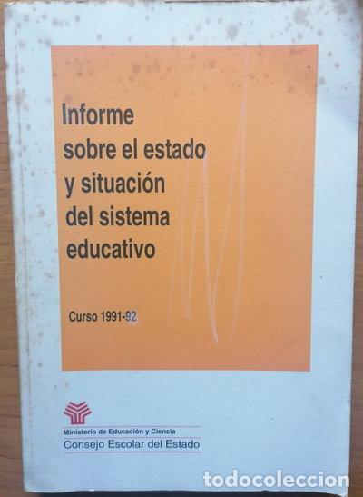 Libros: Informe sobre el estado y situaci&oacute;n del sistema educativo. Curso 1991-92- 9788436923513