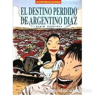 B&uuml;cher: El destino perdido de Argentino D&iacute;az- 9788446800330