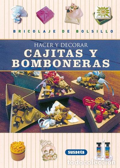 Libros: Hacer y decorar cajitas y bomboneras- 9788430535972