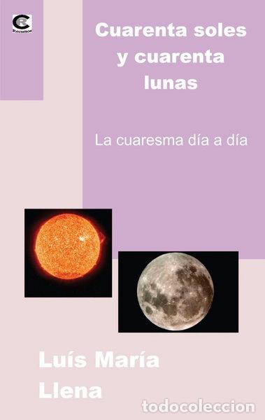 Libros: Cuarenta soles y cuarenta lunas- 9788496588097