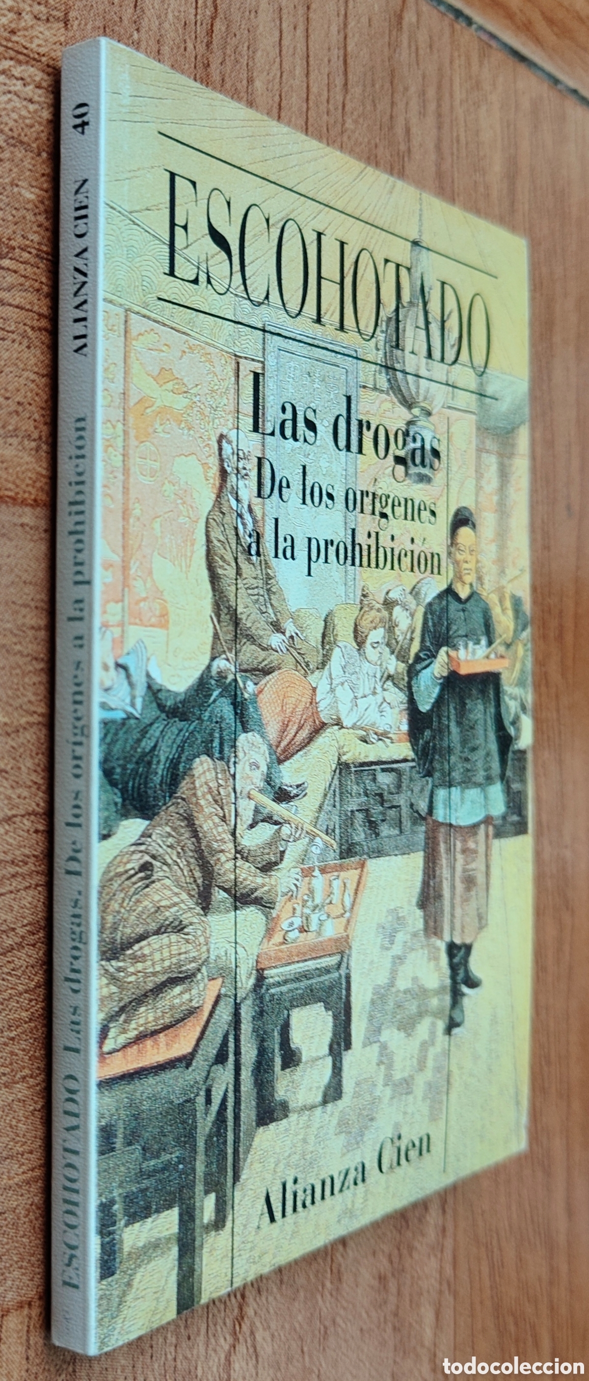 Libri di seconda mano: Las drogas: De los or&iacute;gnes a la prohibici&oacute;n � Alianza Cien - Antonio Escohotado